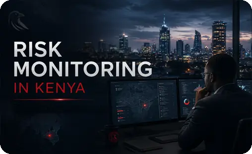 Corporate risk monitoring and early-warning intelligence services in Kenya
